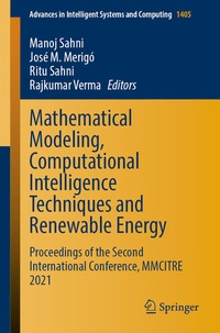 Enlarge image Cover: Mathematical Modeling, Computational Intelligence Techniques and Renewable Energy - Springer