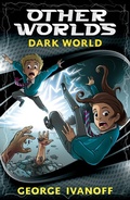 Cover: OTHER WORLDS 4: Dark World - Random House Australia