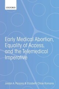 Cover: Early Medical Abortion, Equality of Access, and the Telemedical Imperative - Oxford University Press