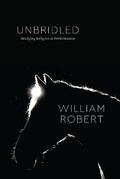 Cover: Unbridled - University of Chicago Press