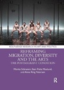 Cover: Reframing Migration, Diversity and the Arts - Routledge