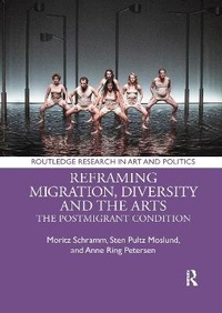 Enlarge image Cover: Reframing Migration, Diversity and the Arts - Routledge