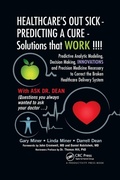Cover: HEALTHCARE's OUT SICK - PREDICTING A CURE - Solutions that WORK !!!! - Productivity Press