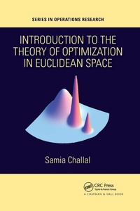 Enlarge image Cover: Introduction to the Theory of Optimization in Euclidean Space - Chapman & Hall/CRC