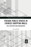 Cover: Pseudo-Public Spaces in Chinese Shopping Malls - Routledge