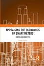 Cover: Appraising the Economics of Smart Meters - Routledge