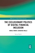 Cover: The Exclusionary Politics of Digital Financial Inclusion - Routledge
