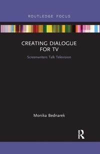 Abbildung von: Creating Dialogue for TV - Routledge