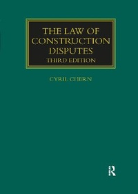 Abbildung von: The Law of Construction Disputes - Informa Law