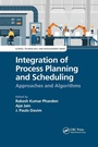 Cover: Integration of Process Planning and Scheduling - CRC Press