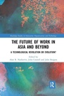 Cover: The Future of Work in Asia and Beyond - Routledge