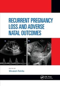 Cover: Recurrent Pregnancy Loss and Adverse Natal Outcomes - CRC Press