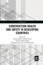 Cover: Construction Health and Safety in Developing Countries - Routledge