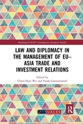 Cover: Law and Diplomacy in the Management of EU-Asia Trade and Investment Relations - Routledge
