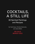 Cover: Cocktails, A Still Life - Running Press
