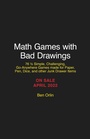 Cover: Math Games with Bad Drawings - Workman Publishing Company