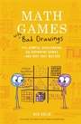 Cover: Math Games with Bad Drawings - Running Press Adult