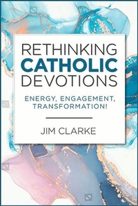 Enlarge image Cover: Rethinking Catholic Devotions - Paulist Press International,U.S.