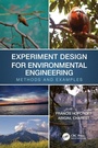 Cover: Experiment Design for Environmental Engineering - CRC Press