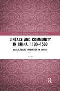 Cover: Lineage and Community in China, 1100-1500 - Routledge