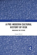 Cover: A Pre-Modern Cultural History of Risk - Routledge