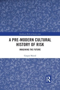 Abbildung von: A Pre-Modern Cultural History of Risk - Routledge
