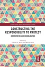Cover: Constructing the Responsibility to Protect - Routledge