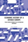 Cover: Economic History of a Divided Europe - Routledge