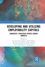 Cover: Developing and Utilizing Employability Capitals - Routledge