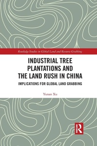Abbildung von: Industrial Tree Plantations and the Land Rush in China - Routledge