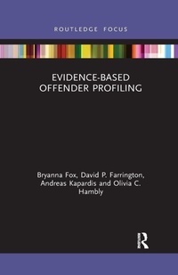 Enlarge image Cover: Evidence-Based Offender Profiling - Routledge