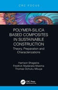 Cover: Polymer-Silica Based Composites in Sustainable Construction - CRC Press