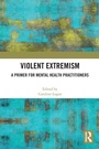Cover: Violent Extremism - Routledge