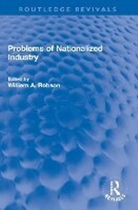 Enlarge image Cover: Problems of Nationalized Industry - Routledge