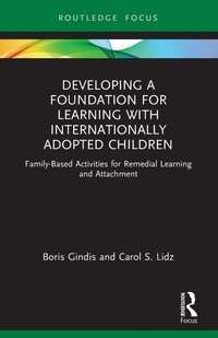 Enlarge image Cover: Developing a Foundation for Learning with Internationally Adopted Children - Routledge