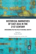 Cover: Historical Narratives of East Asia in the 21st Century - Routledge