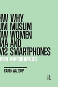 Cover: Why Muslim Women and Smartphones - Routledge