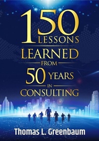 Abbildung von: 150 Lessons Learned From 50 Years in Consulting - 72nd Street Books
