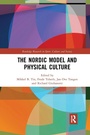 Cover: The Nordic Model and Physical Culture - Routledge