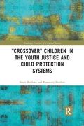 Cover: 'Crossover' Children in the Youth Justice and Child Protection Systems - Routledge