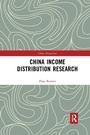 Cover: China Income Distribution Research - Routledge