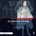 Cover: Elizabethan Costume Design and Construction - Routledge