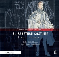 Abbildung von: Elizabethan Costume Design and Construction - Routledge