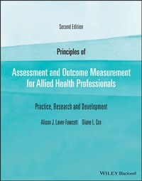 Abbildung von: Principles of Assessment and Outcome Measurement for Allied Health Professionals - Wiley