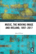 Cover: Music, the Moving Image and Ireland, 1897-2017 - Routledge