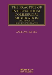 Abbildung von: The Practice of International Commercial Arbitration - Informa Law