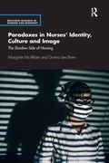Cover: Paradoxes in Nurses' Identity, Culture and Image - Routledge