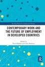 Cover: Contemporary Work and the Future of Employment in Developed Countries - Routledge