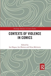 Enlarge image Cover: Contexts of Violence in Comics - Routledge