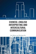 Cover: Chinese-English Interpreting and Intercultural Communication - Routledge